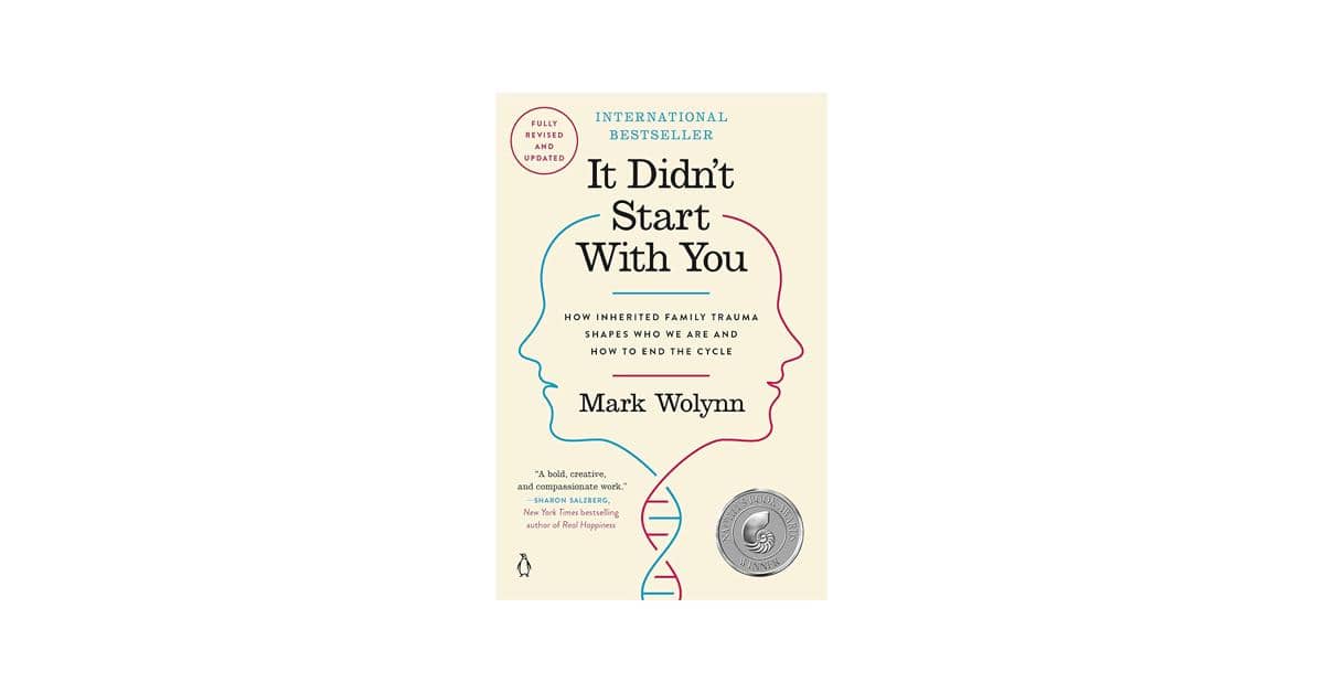 It Didn't Start with You — Mark Wolynn (amazon.com)