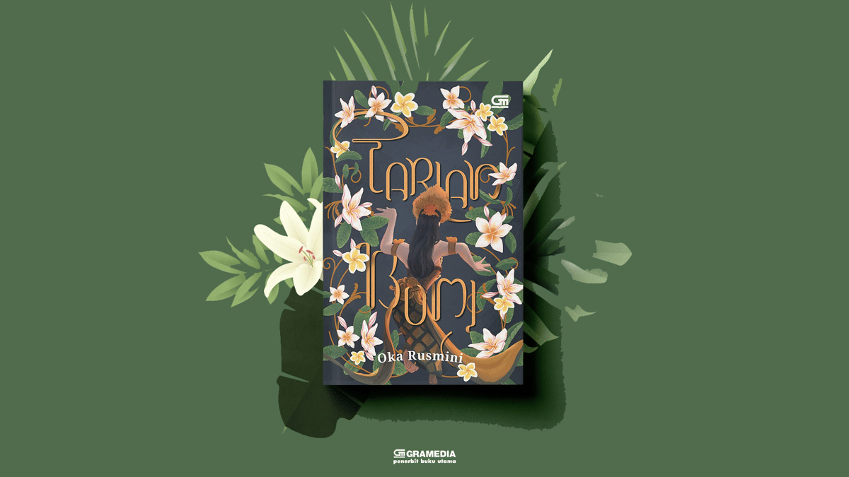 Tarian Bumi — Oka Rusmini (gramedia.com)