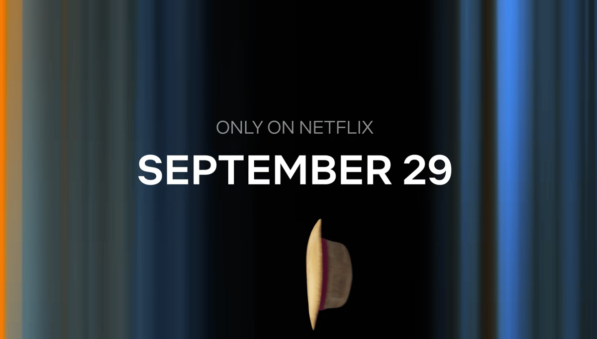 Teks bertuliskan 'Only on Netflix September 29' dengan latar gelap dan topi jerami di bagian bawah sebagai elemen visual utama.