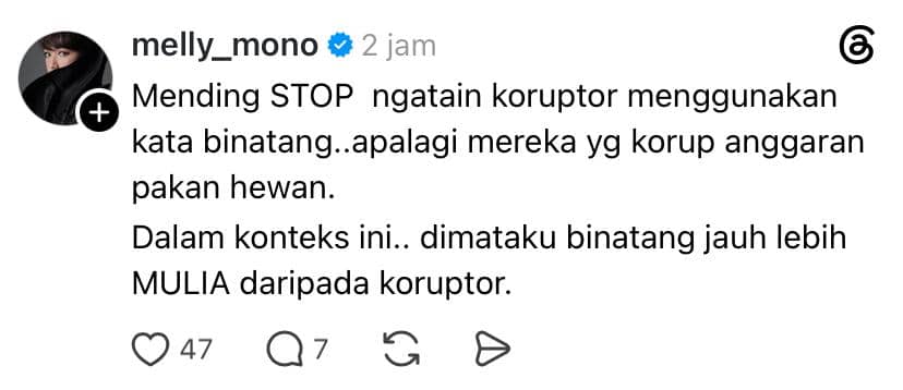 Tangkapan layar unggahan Threads dari akun melly_mono yang berisi pesan tentang berhenti menyamakan koruptor dengan binatang.