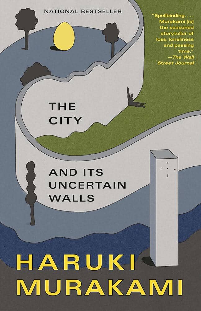 The City and Its Uncertain Walls - Haruki Murakami