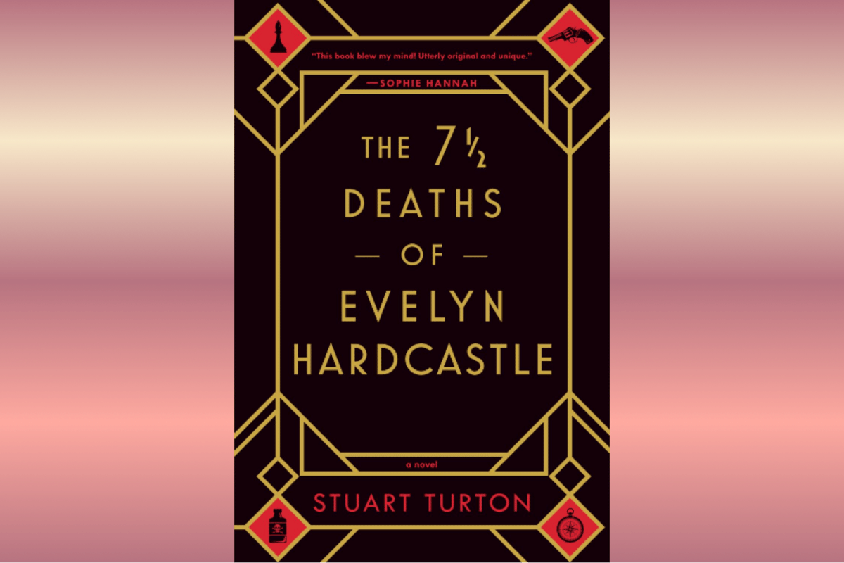 The 7½ Deaths of Evelyn Hardcastle.