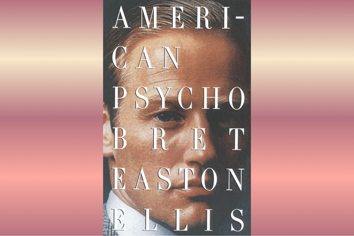 American Psycho.
