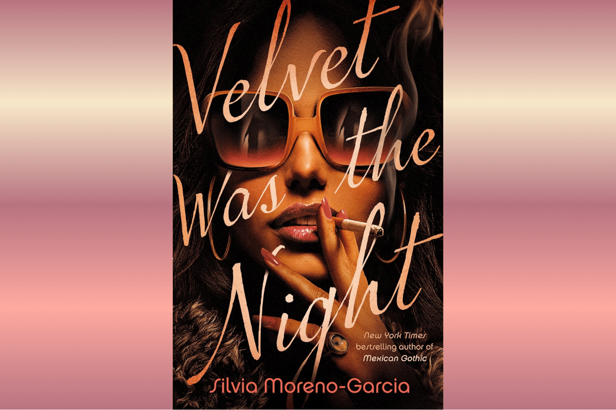 Velvet Was the Night.