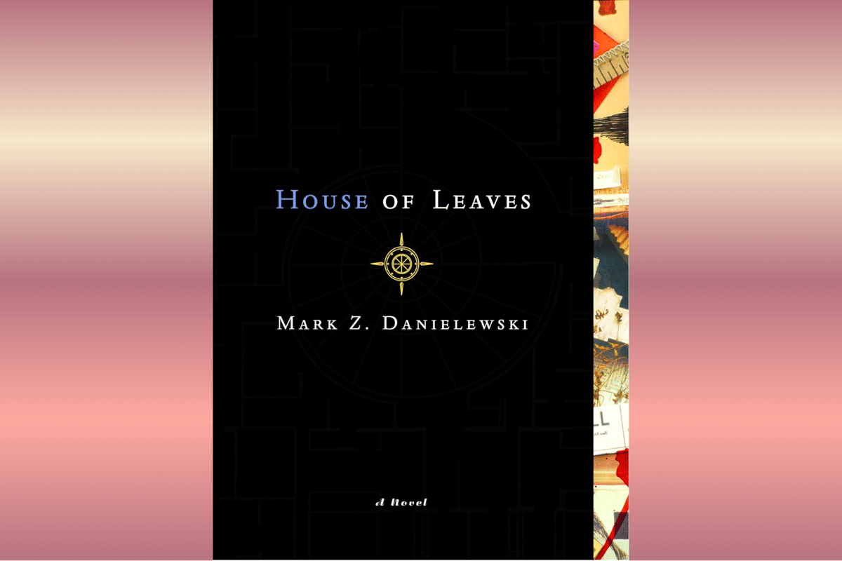 House of Leaves.