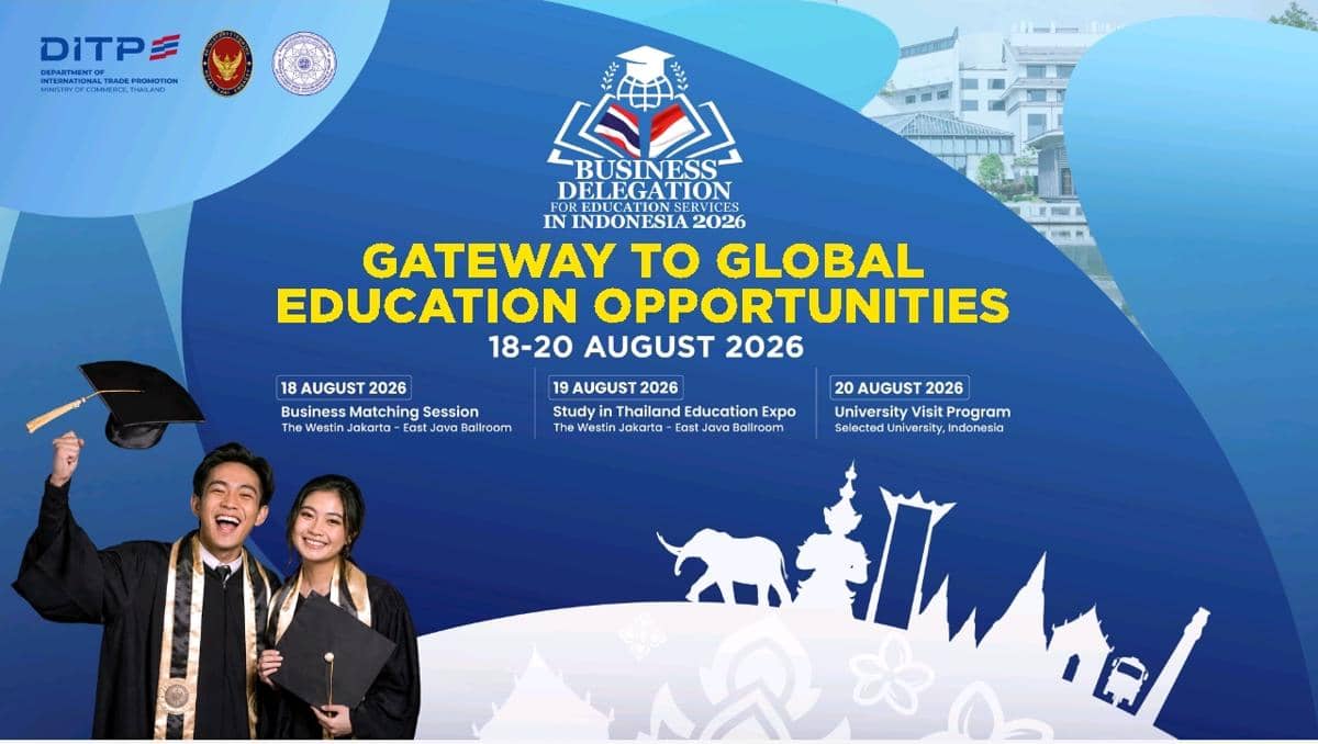 Peluang Studi di Thailand Makin Terbuka Lewat Forum Pendidikan (Dok. Business Delegation for Education Services in Indonesia 2026)
