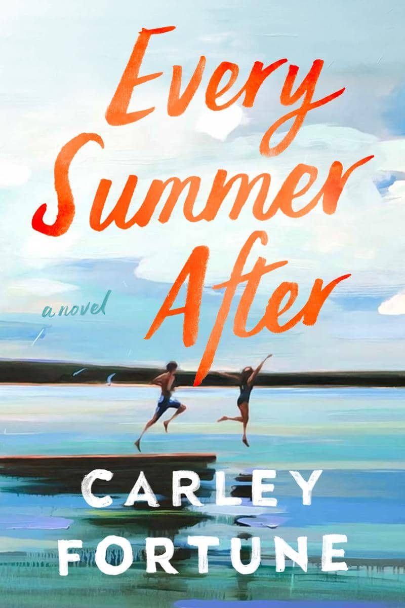 Every Summer After oleh Carley Fortune