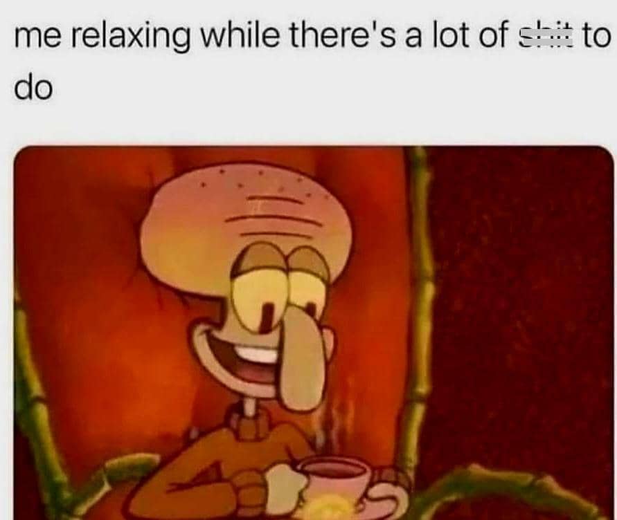8 Meme SpongeBob tentang Bersantai, Malah Makin Stres?