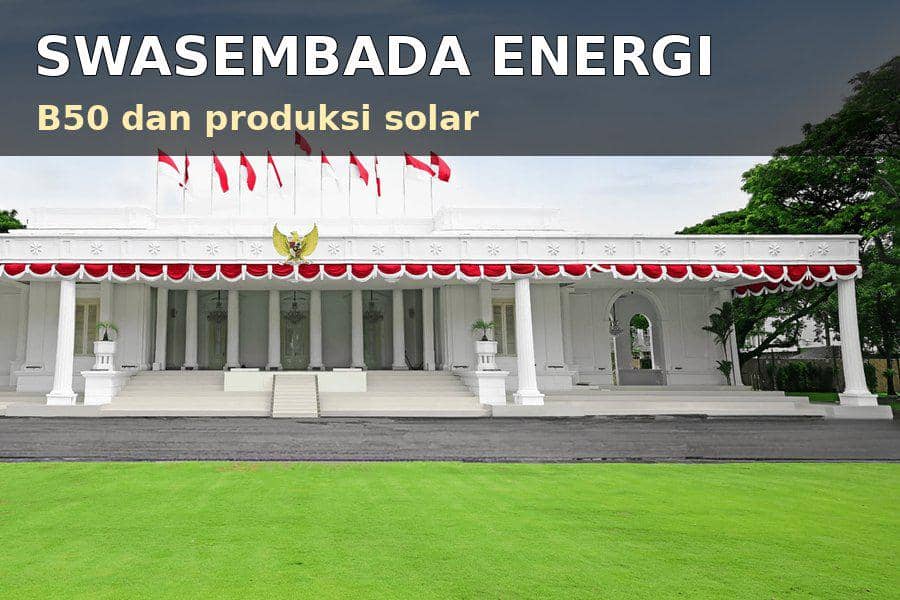 Ilustrasi swasembada energi B50 dalam pidato kenegaraan