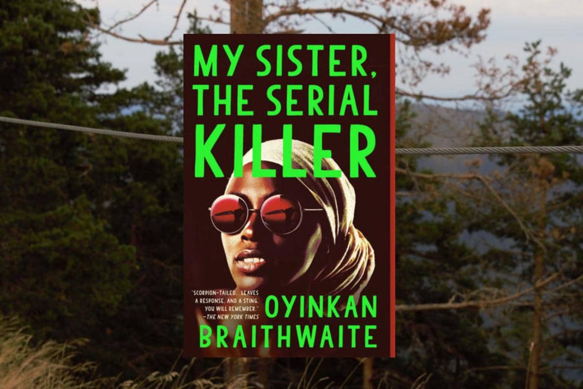 My Sister, the Serial Killer karya Oyinkan Braithwaite