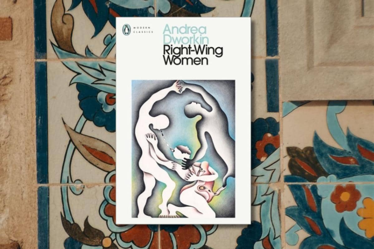 Right-Wing Women karya Andrea Dworkin
