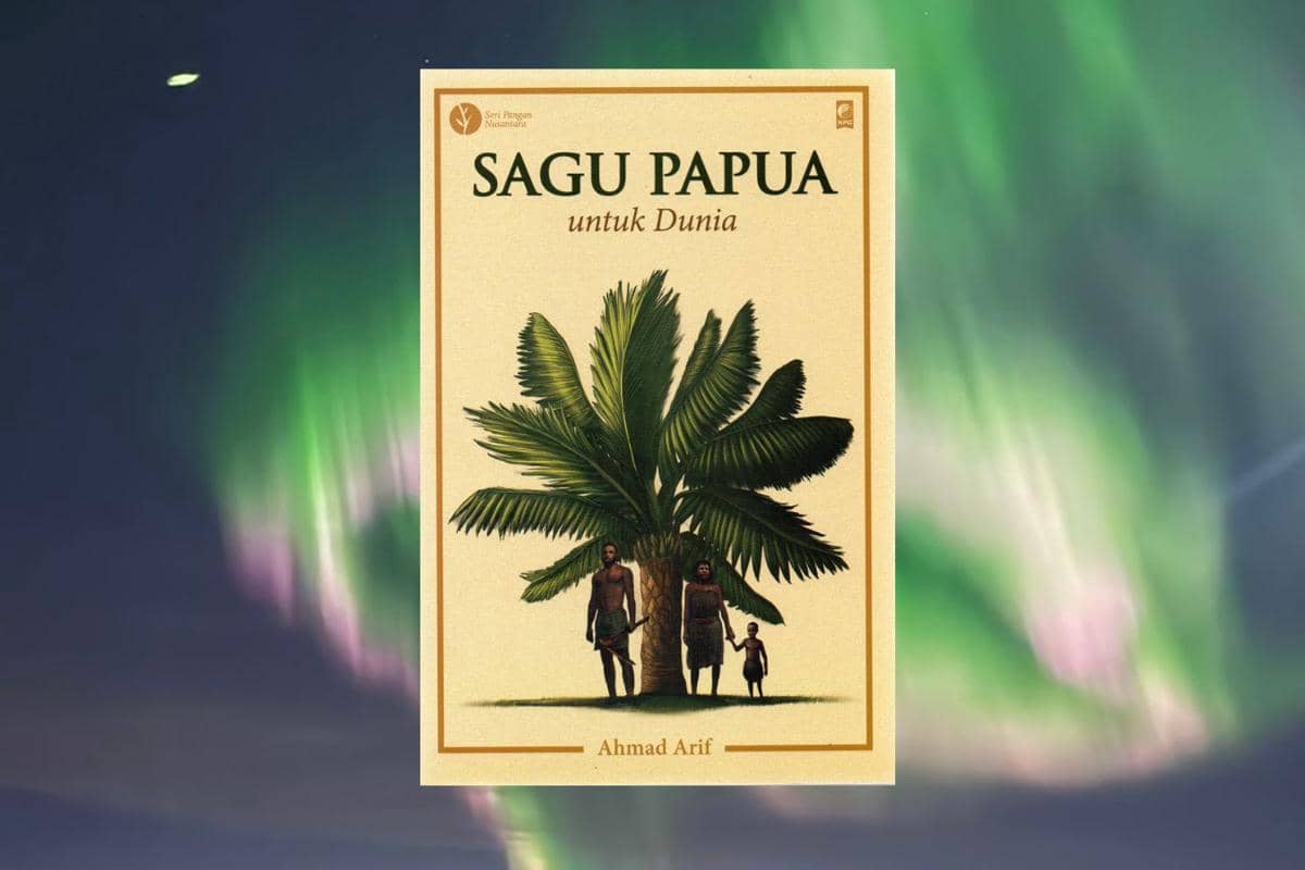Sagu untuk Papua karya Ahmad Arif