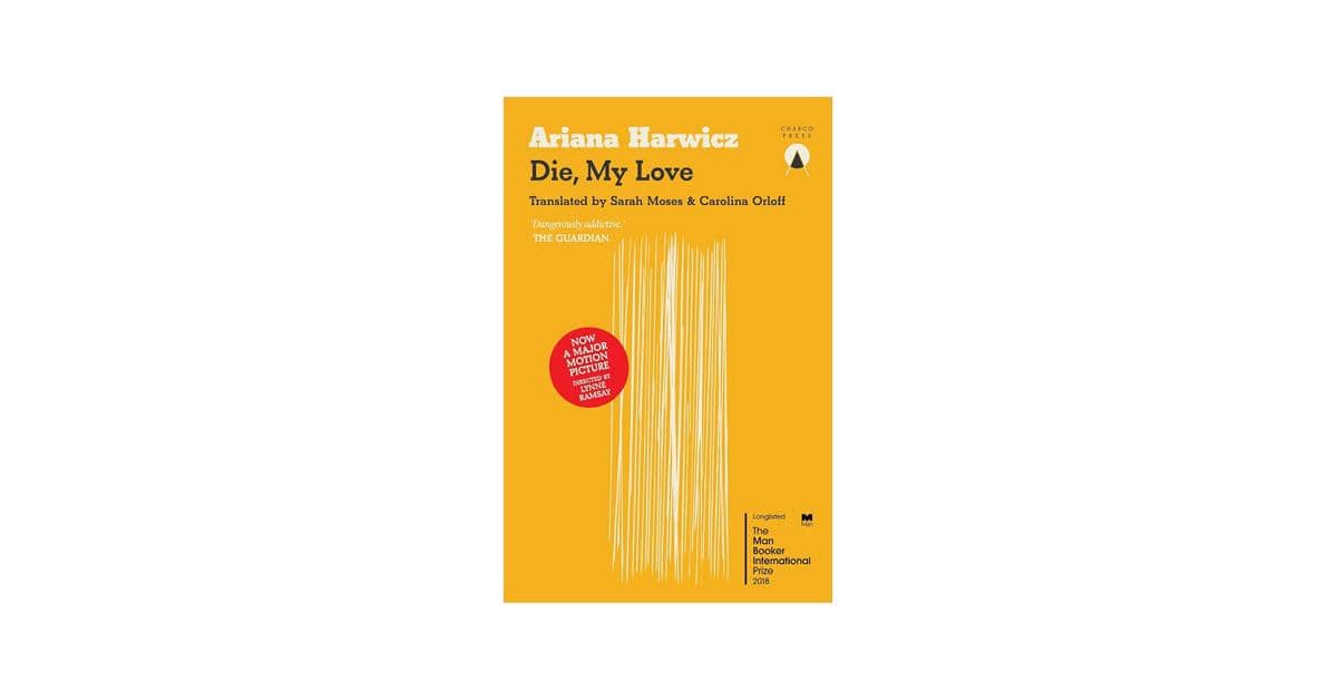 cover buku Die, My Love karya Ariana Harwicz