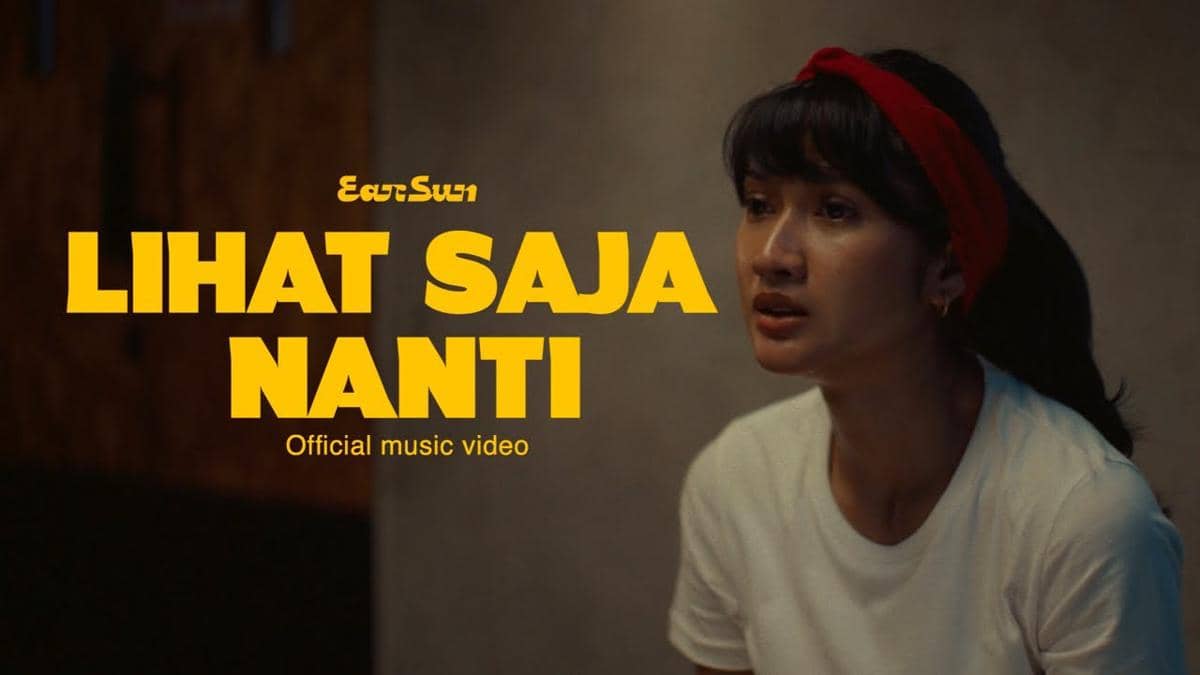 cuplikan video klip "Lihat Saja Nanti"