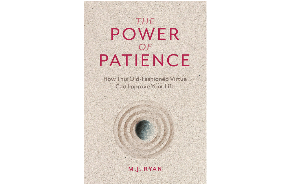 Sampul buku The Power of Patience karya M.J. Ryan dengan ilustrasi bunga putih di atas latar biru kehijauan.