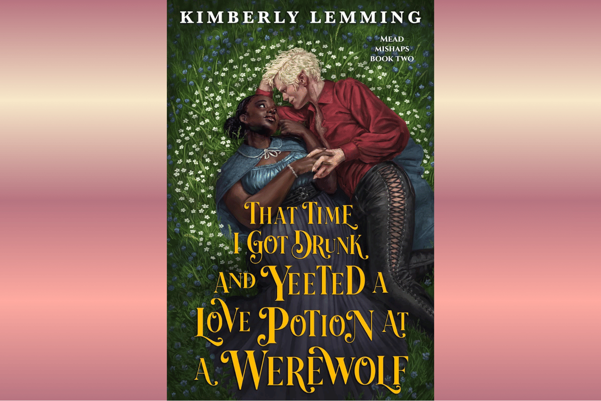 That Time I Got Drunk And Yeeted A Love Potion At A Werewolf.