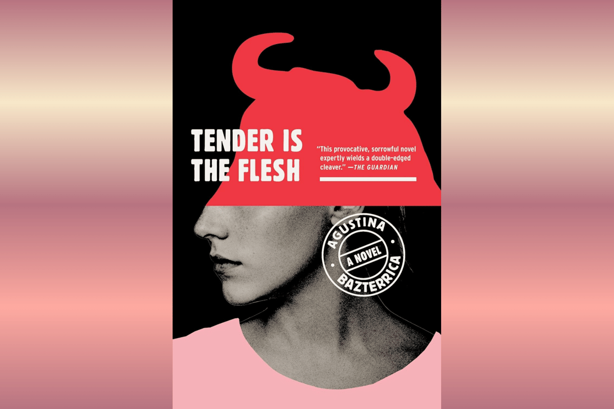 Tender Is the Flesh.