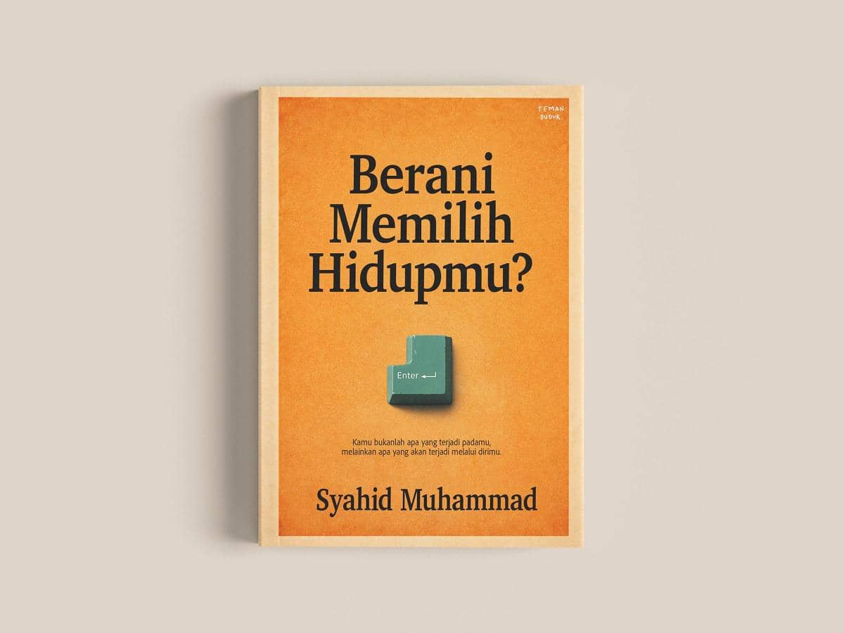 buku Berani Memilih Hidupmu? 