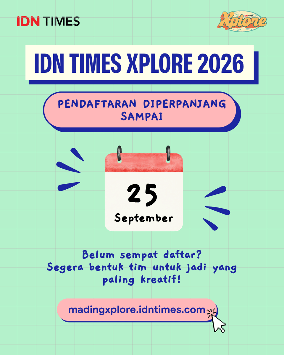 Pendaftaran IDN Times Xplore 2026 Diperpanjang hingga 25 September, Cek Timeline-nya