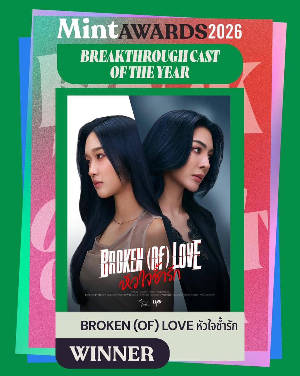 Broken (Of) Love menang Breakthrough Cast of The Year di Mint Awards 2026.