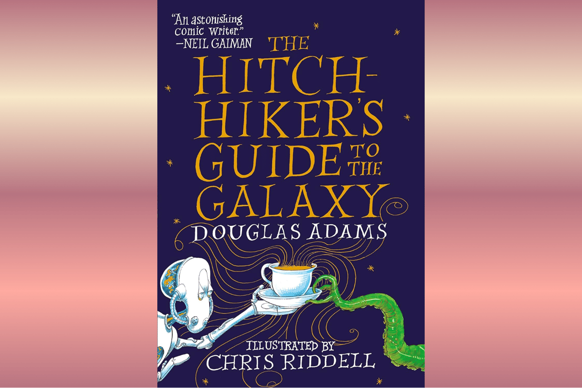 The Hitchhiker's Guide to the Galaxy.