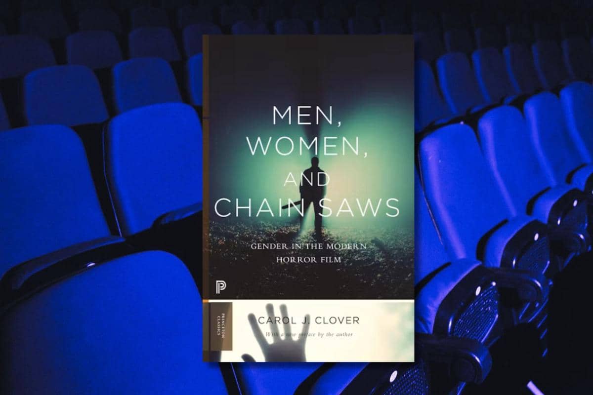 Men, Women, and Chain Saws: Gender in the Modern Horror Film Carol J. Clover