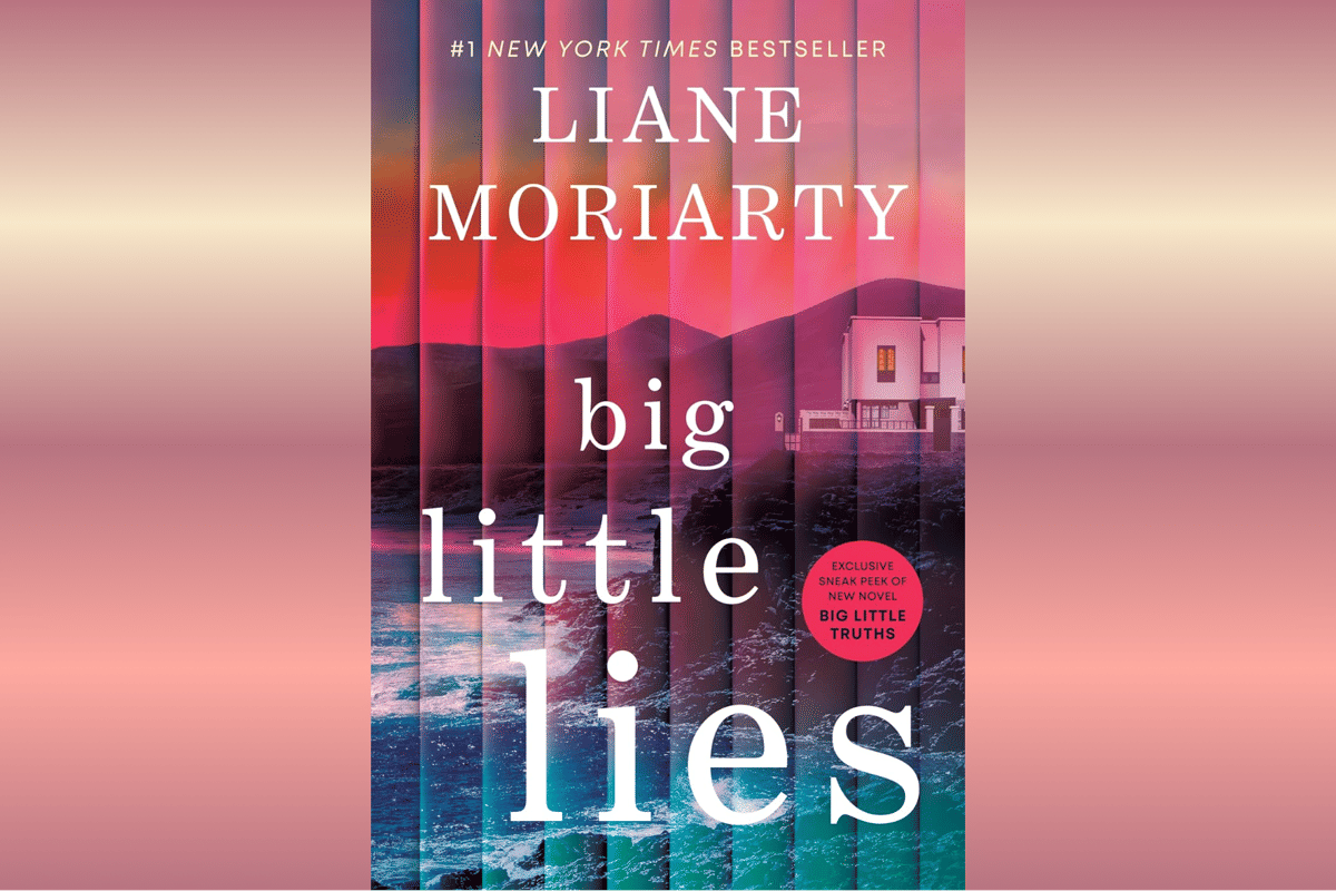 Big Little Lies.