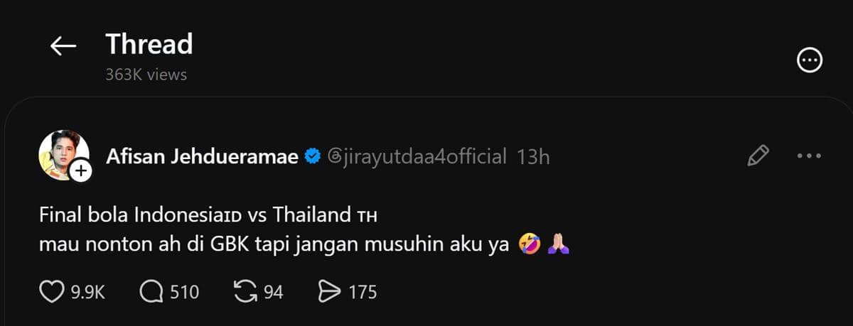 Jirayut mengunggah cerita tentang keinginannya menonton pertandingan Indonesia melawan Thailand di GBK.