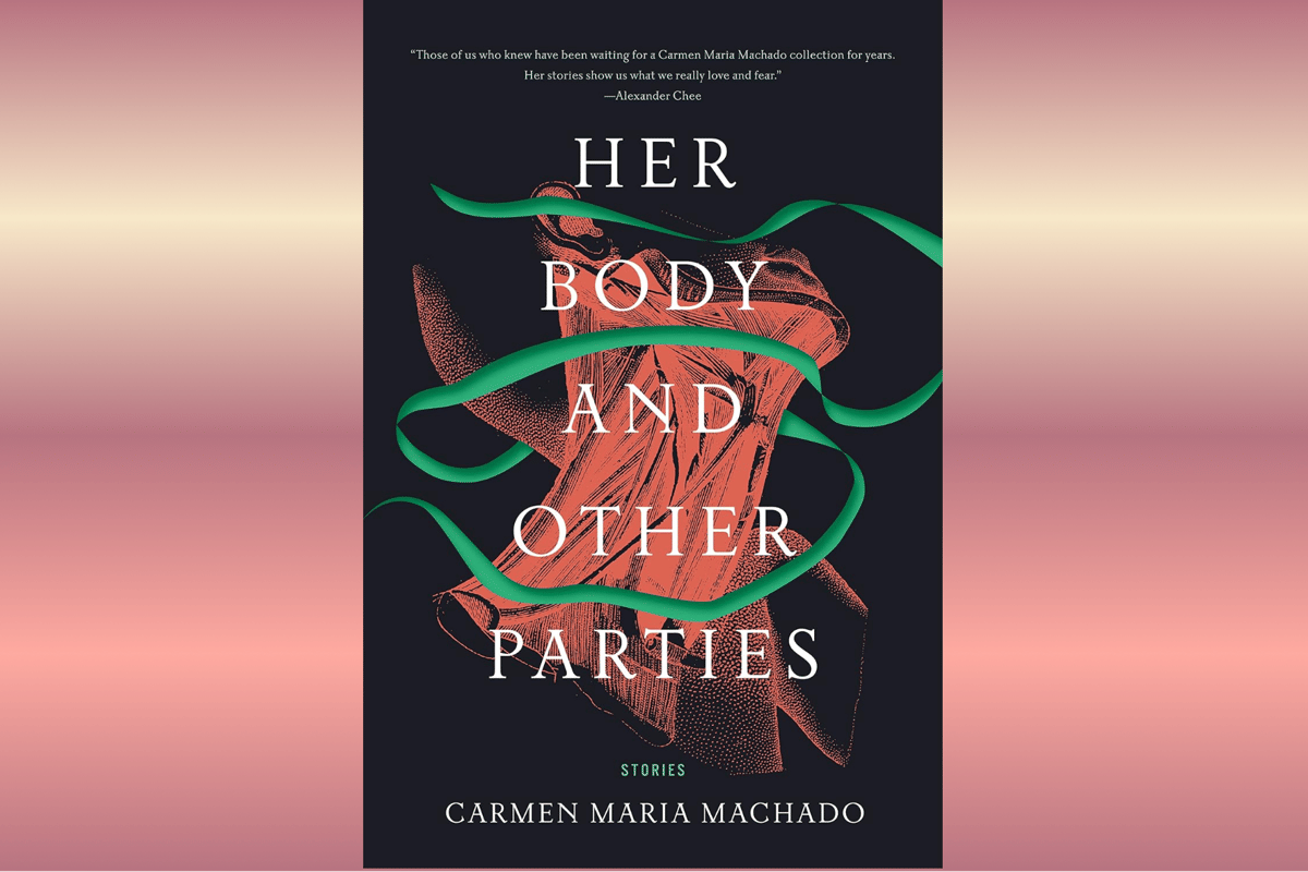 Her Body and Other Parties.