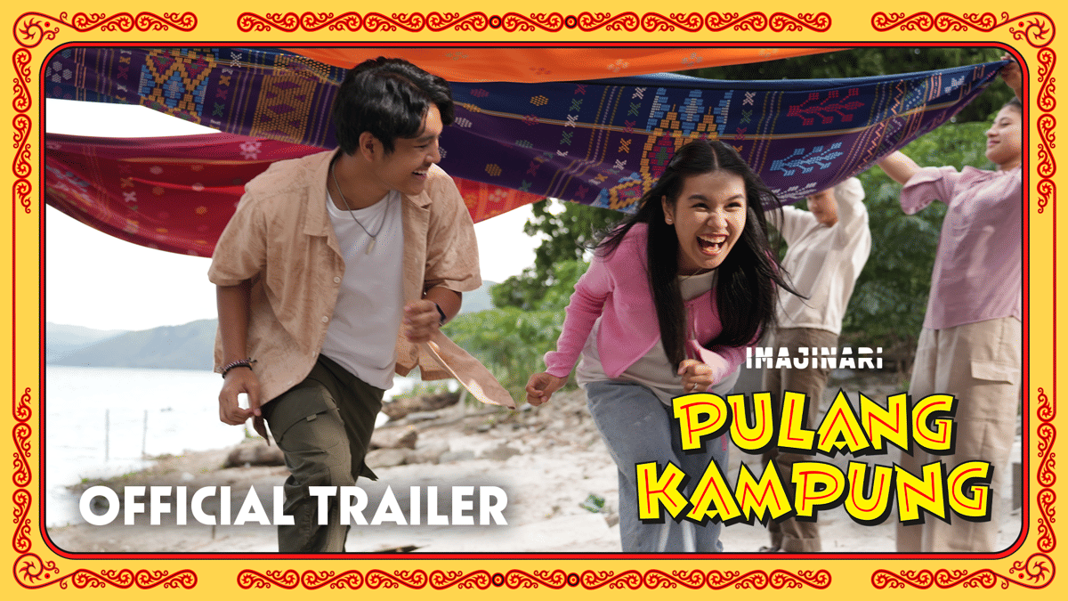 Film Musikal Batak PULANG KAMPUNG Rilis Trailer, Kenalkan Empat Lagu