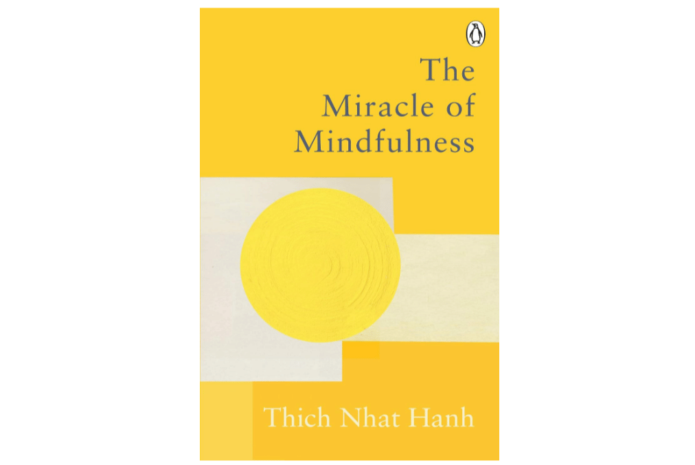 cover buku The Miracle Of Mindfulness